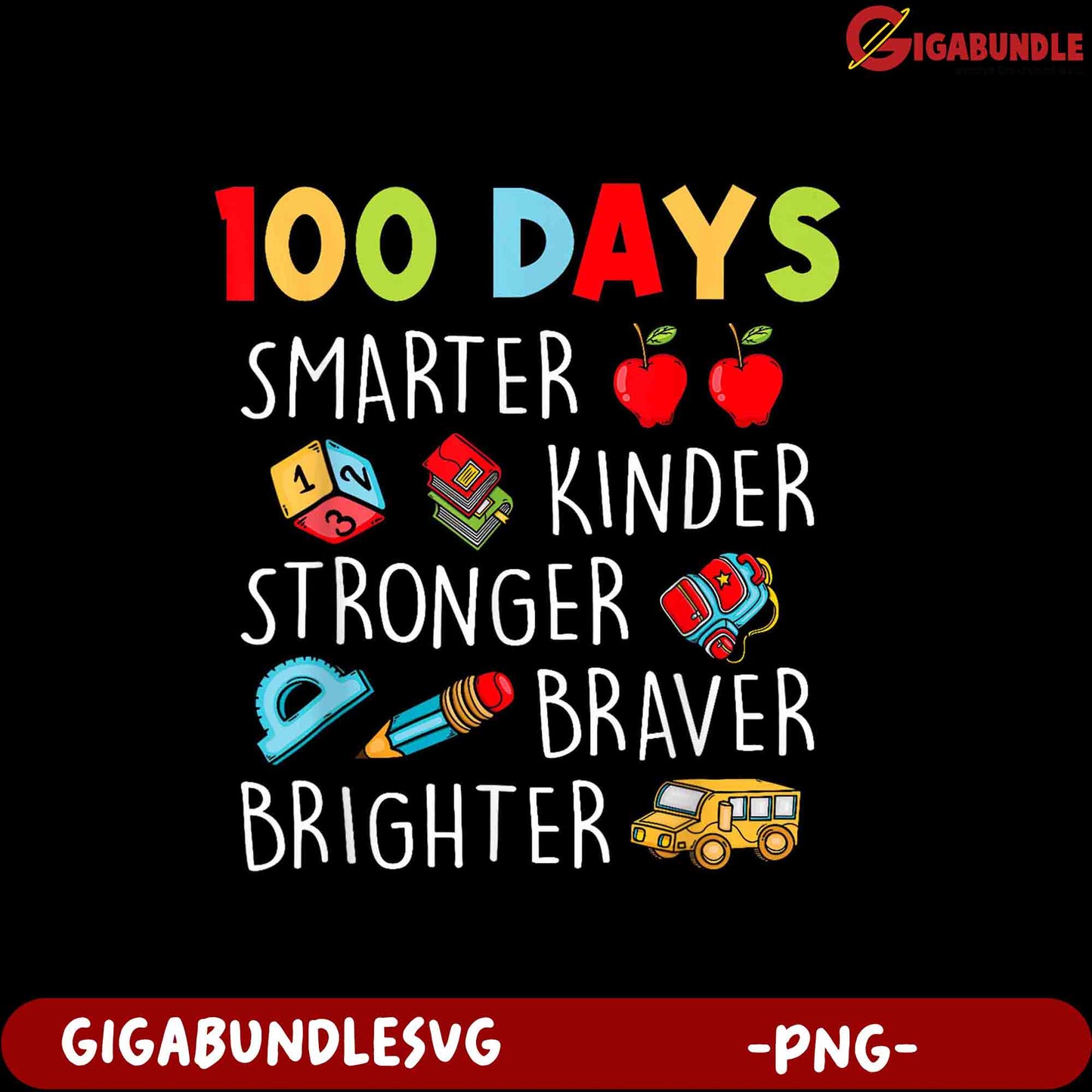 100 Days Smarter Kinder Stronger PNG Design for Kids