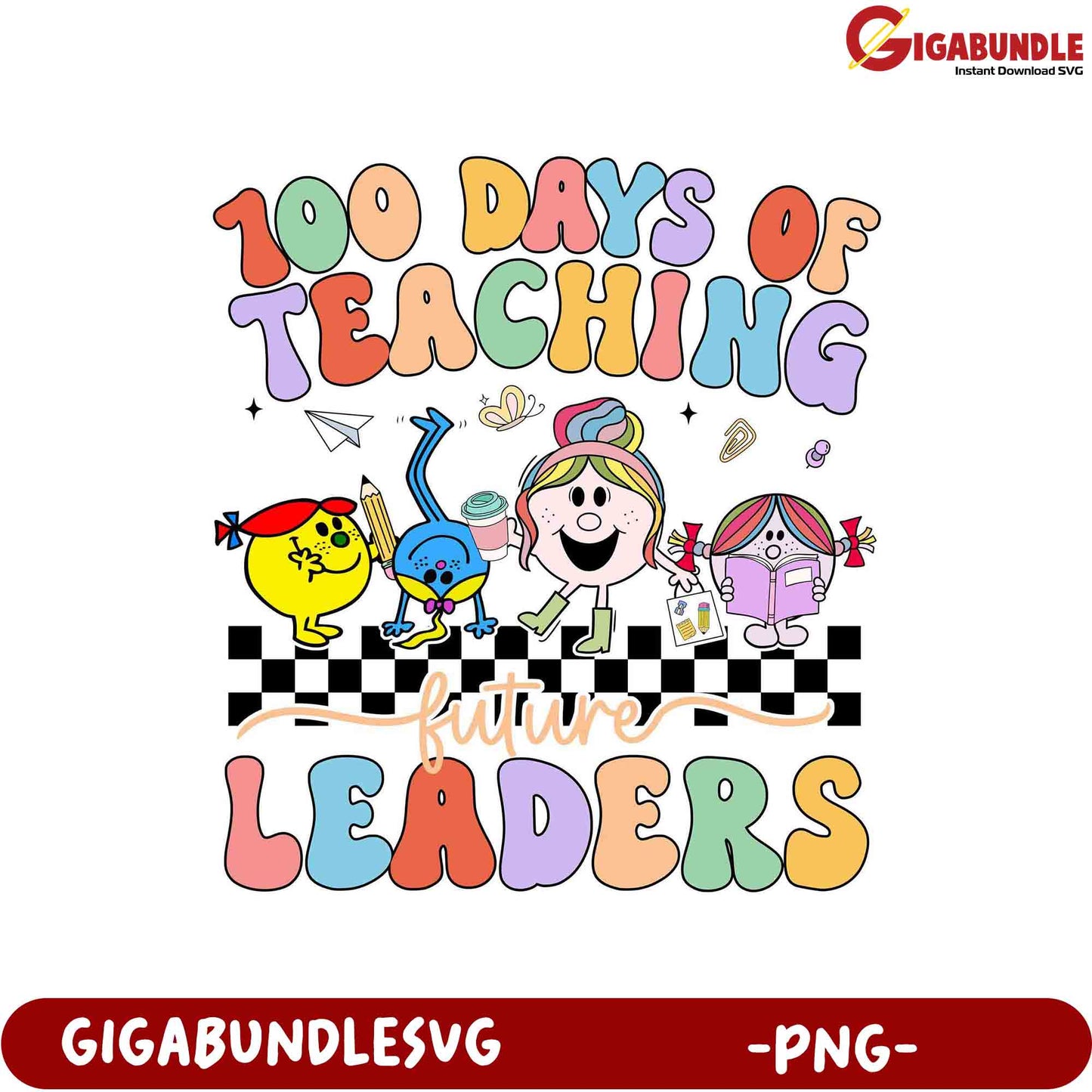 100 Days of Teaching Future Leaders Fun PNG Design