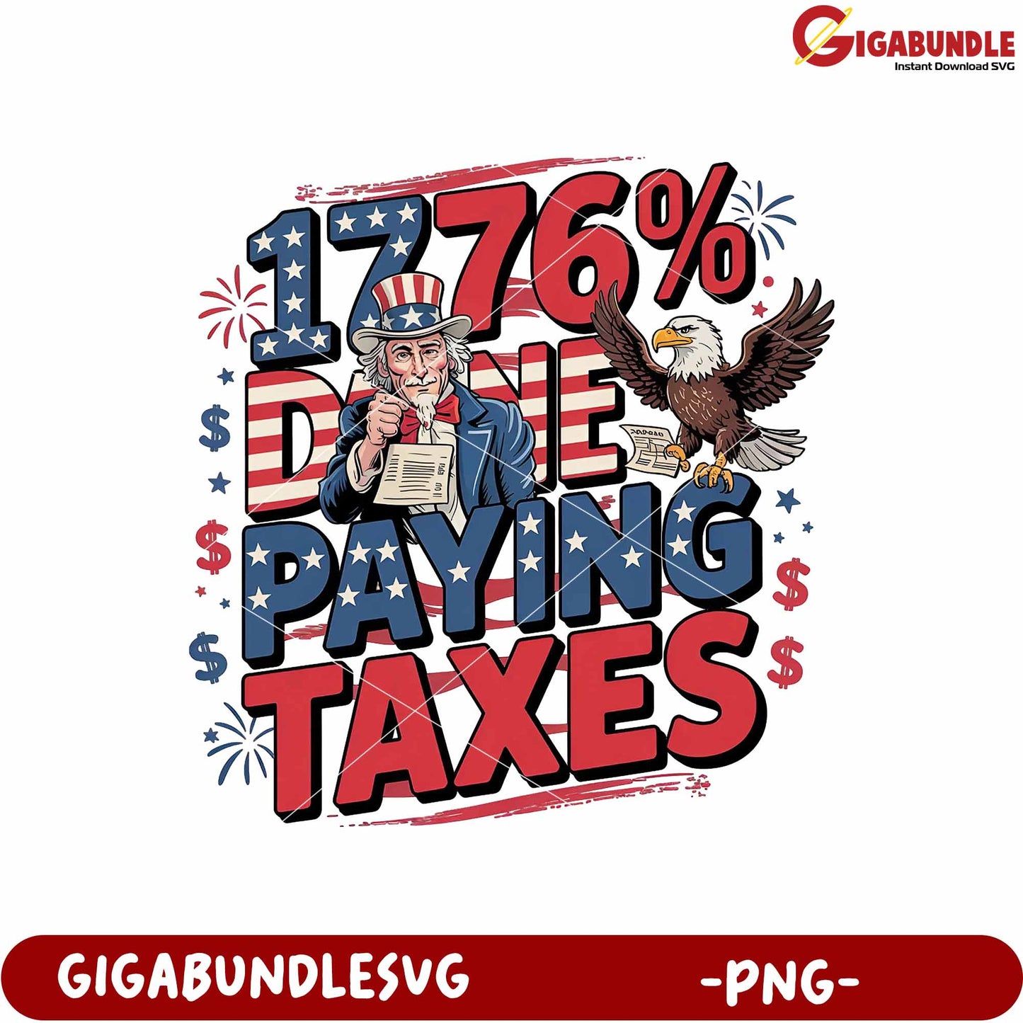 1776% done paying taxes png, funny tax meme png, patriotic tax humor png