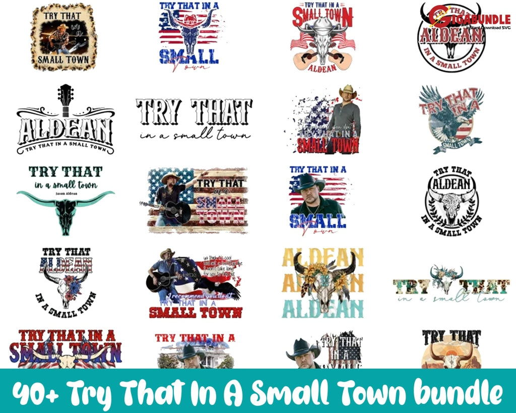 40 Bundle Try That In A Small Town Png Instant Download Digital