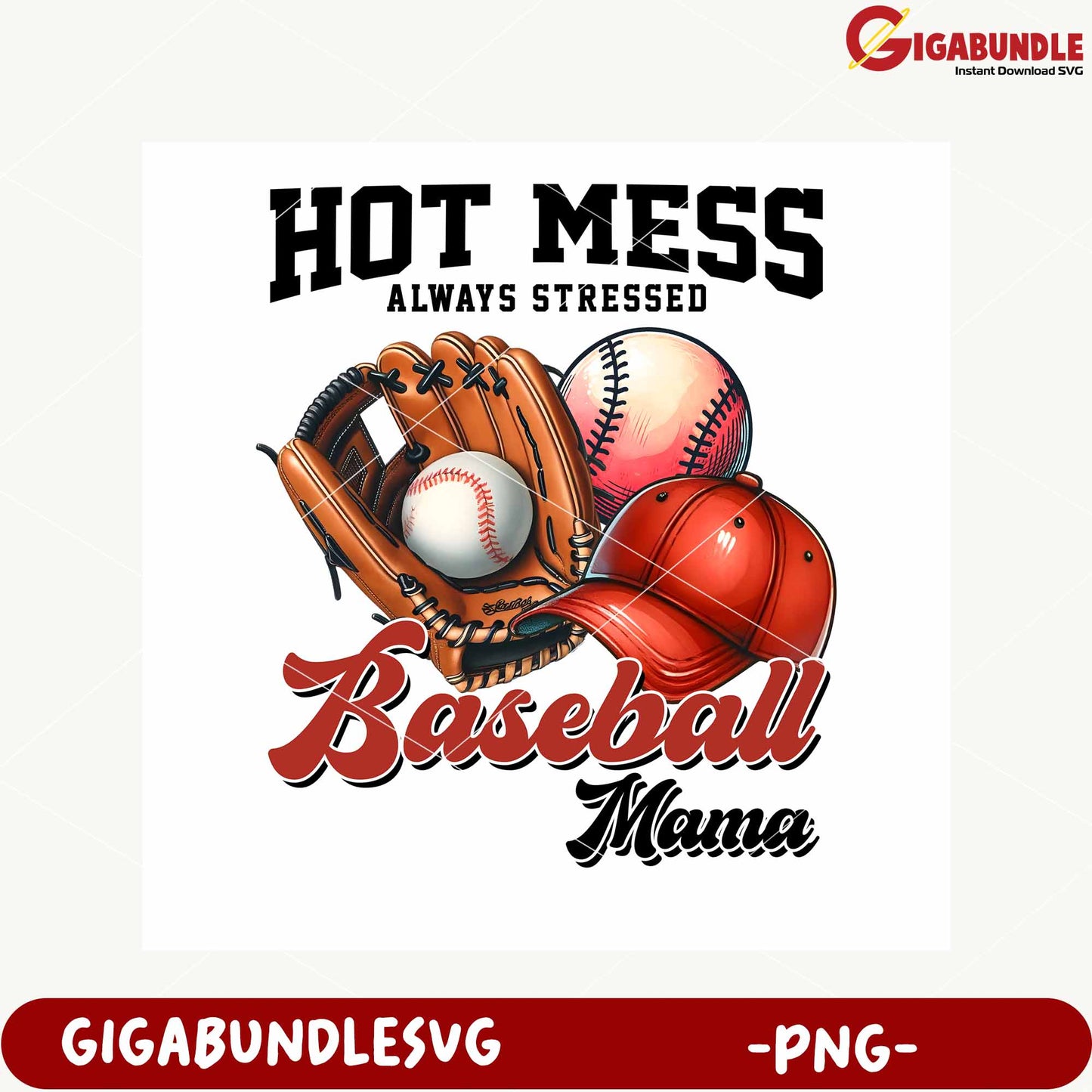 Baseball Mama Hot Mess Always Stressed PNG Design