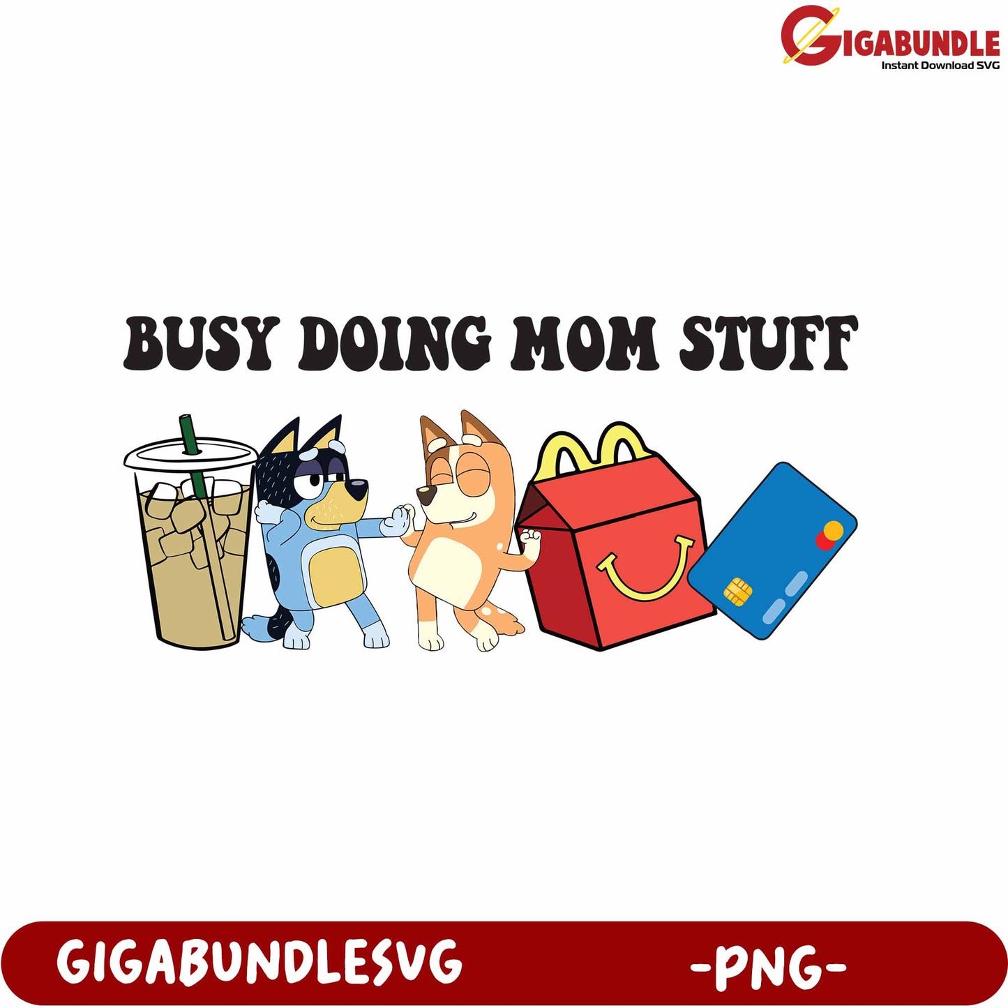 Busy Doing Mom Stuff Cartoon Dogs Fun PNG Design for Moms