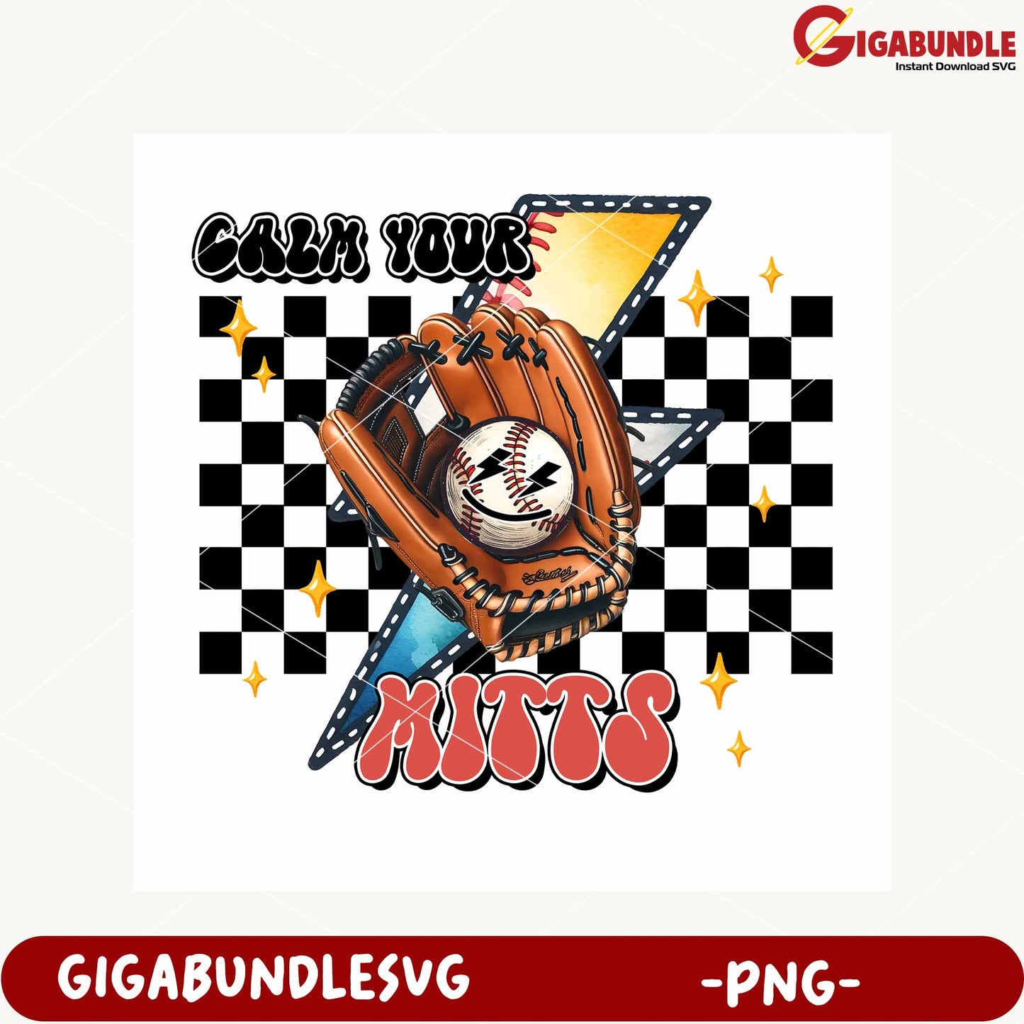 Calm Your Baseball Mitts Graphic Design PNG Download