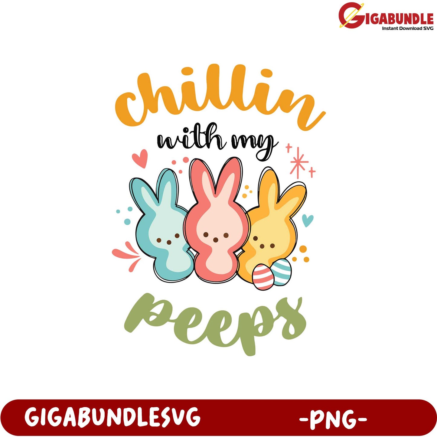 Chillin' with My Peeps Cute Bunny PNG for Spring Celebrations