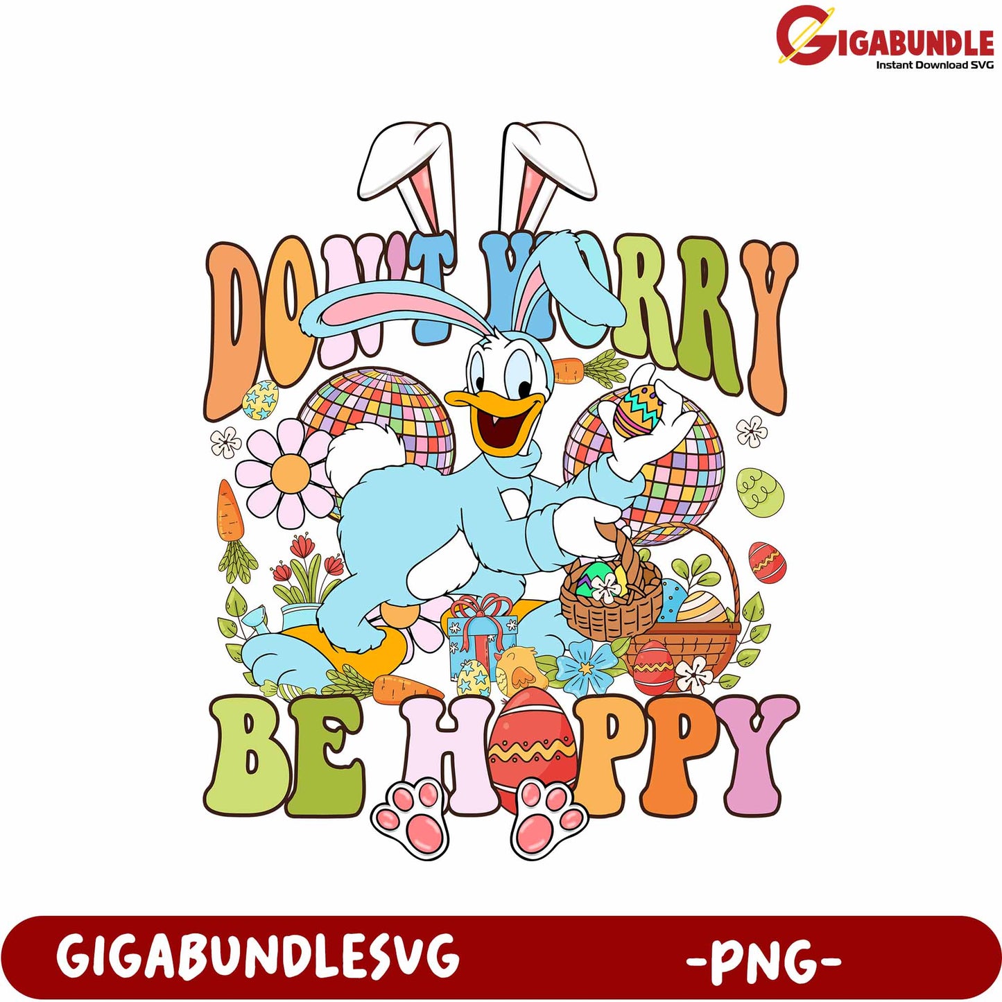 Colorful Easter Bunny Design - Don't Worry Be Happy PNG