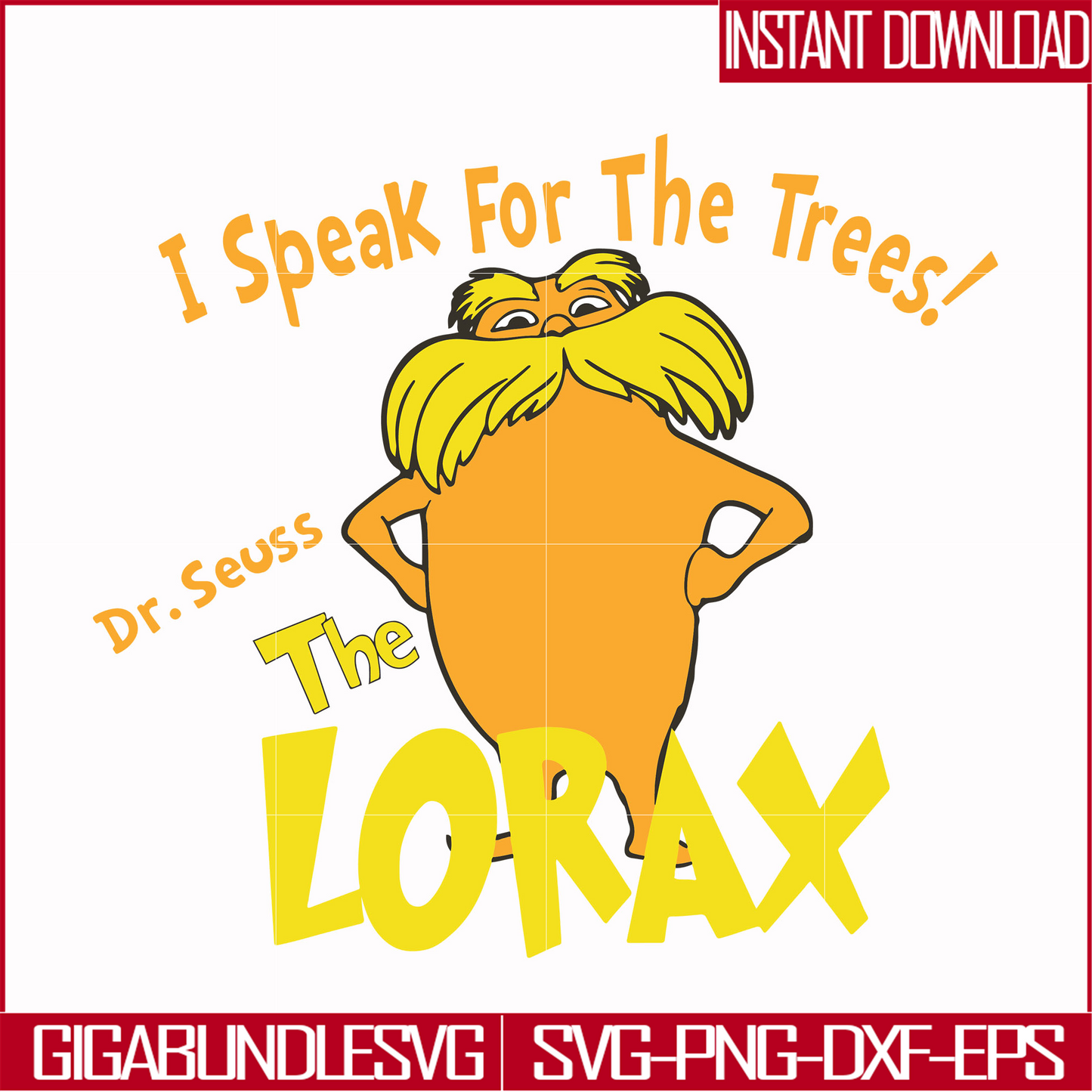 DR000109-I speak for the trees the Lorax svg, png, dxf, eps file DR000109