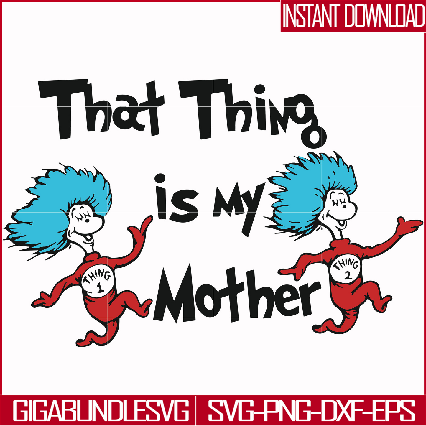 DR000114-That thing is my mother svg, png, dxf, eps file DR000114