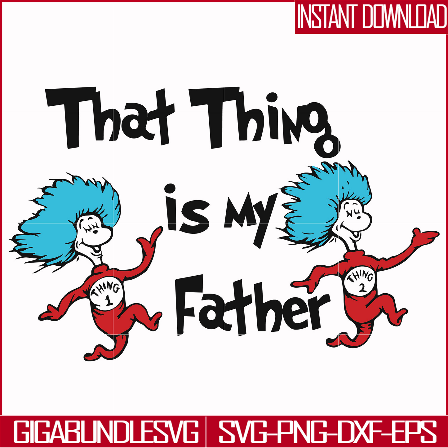 DR000119-That thing is my father svg, png, dxf, eps file DR000119