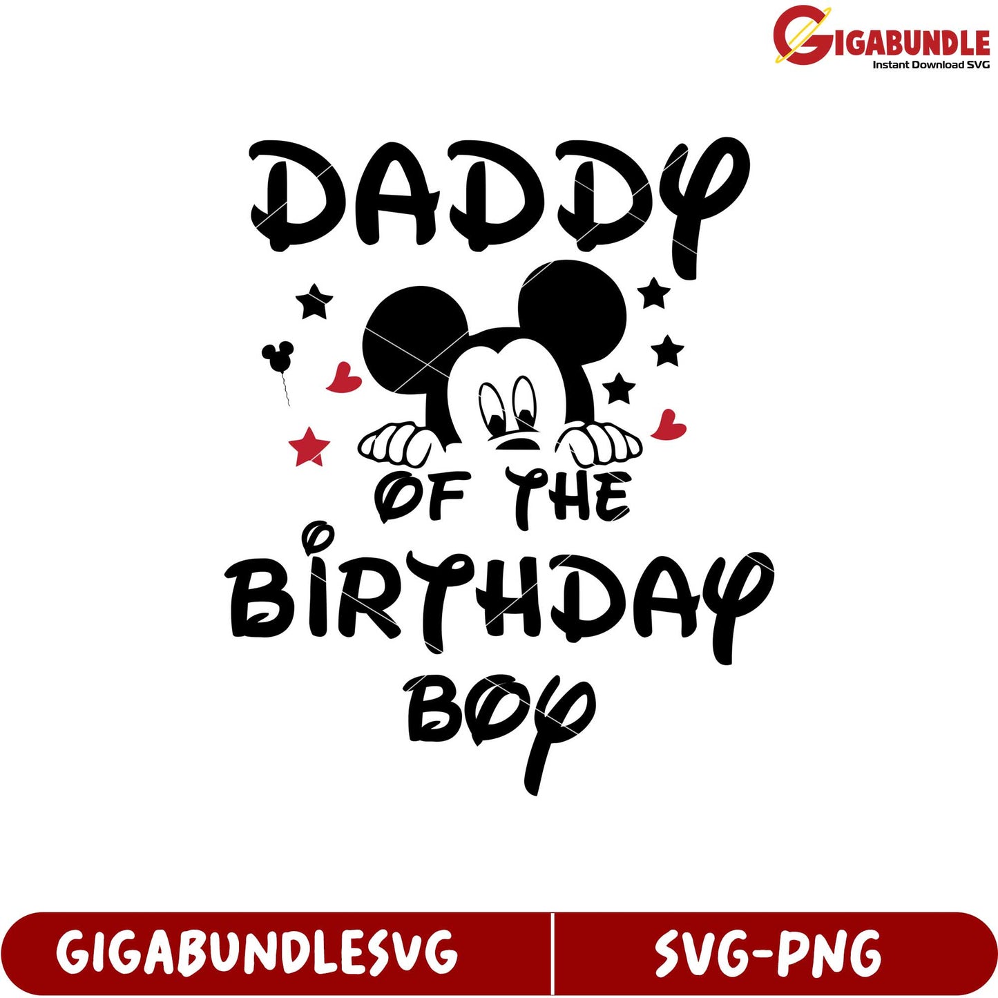 Daddy of the Birthday Boy SVG Design with Mickey Mouse Theme for Celebrations