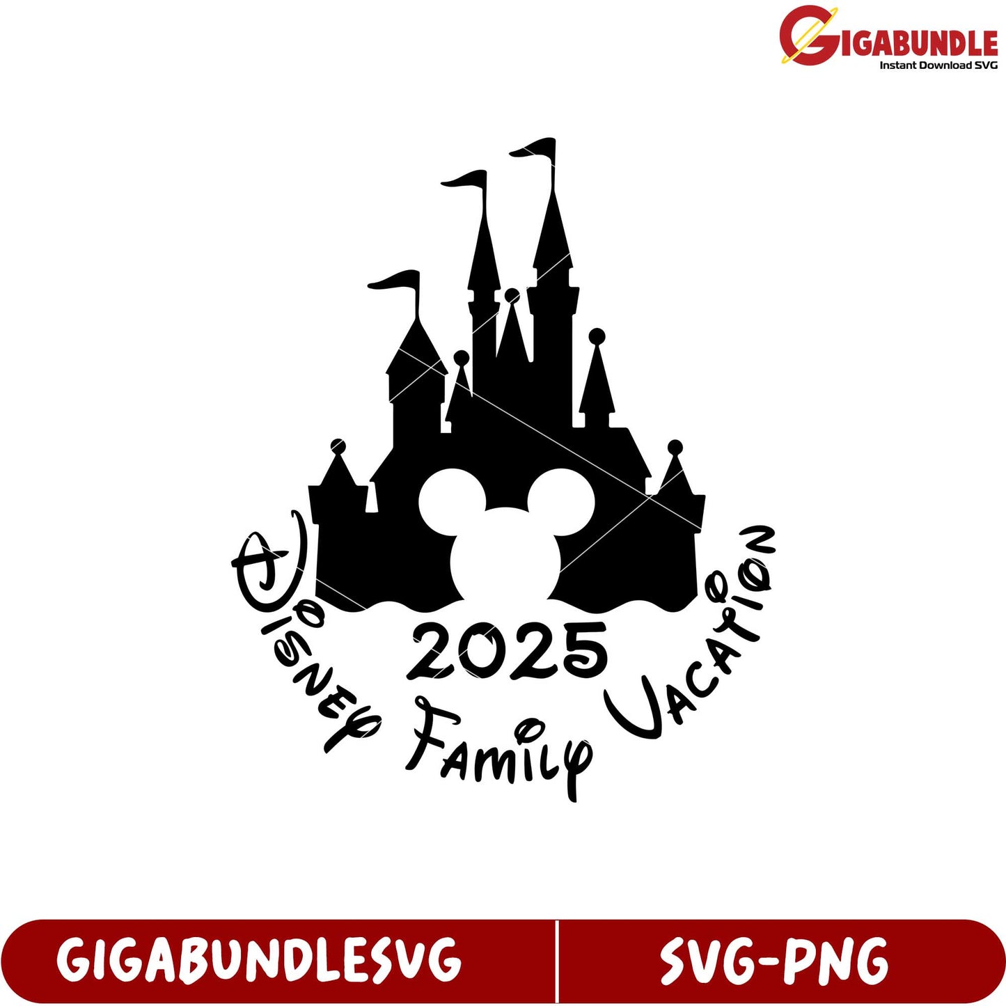 Disney Family Vacation SVG 2025 Magical Castle Design Downloadable File