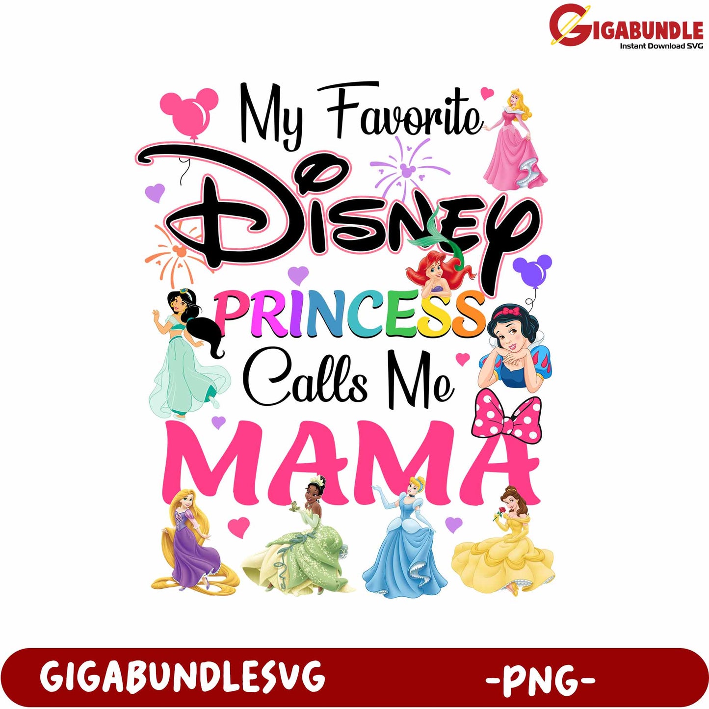 Disney Princess Calls Me Mama PNG Design for Moms and Families