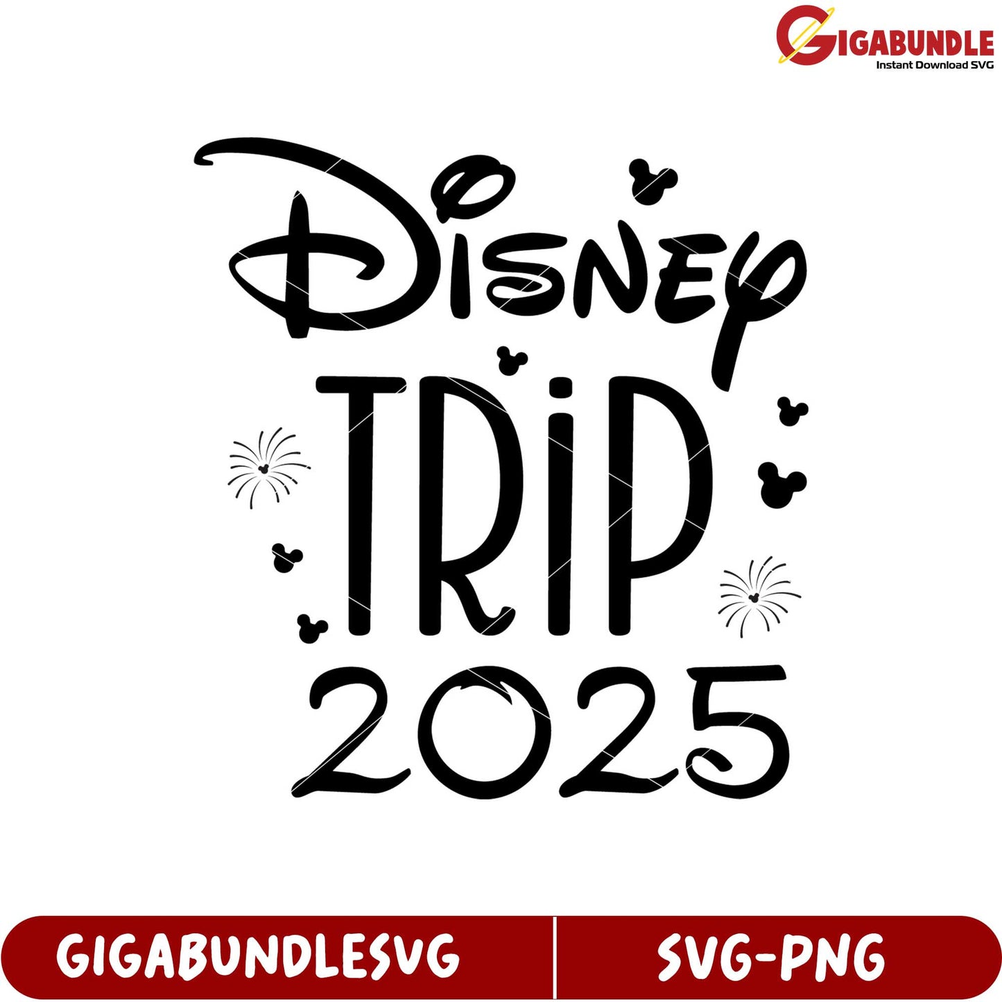 Disney Trip 2025 SVG Design for Magical Adventures and Memories