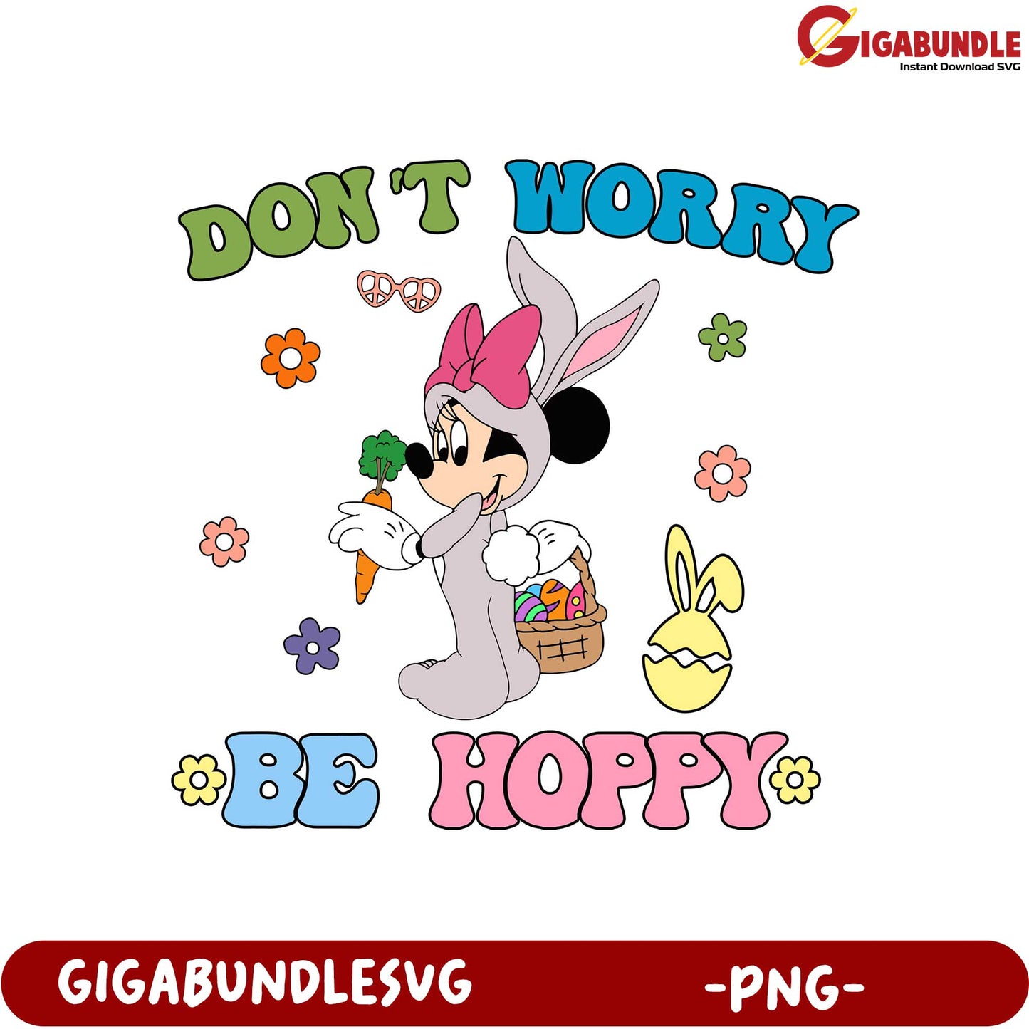 Don't Worry Be Hoppy - Cute Bunny Character PNG for Crafts
