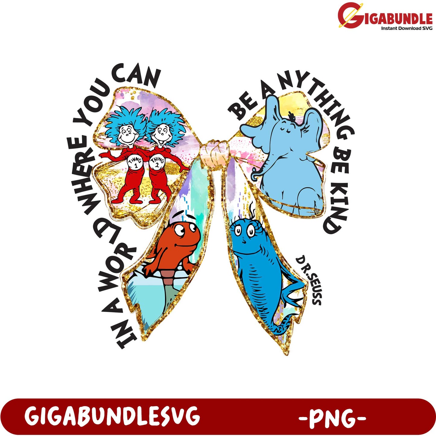 Dr. Seuss Inspirational Quotes Bow PNG Creative Art Design