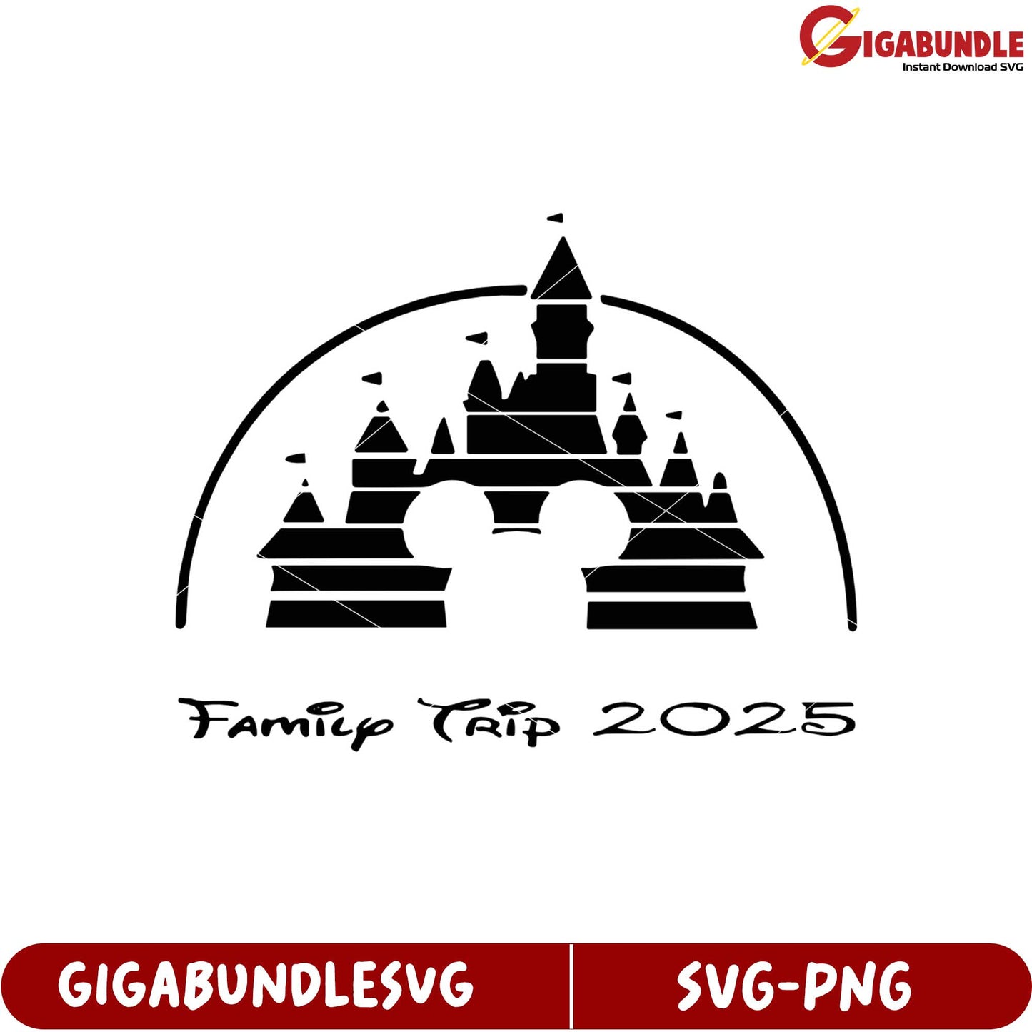 Family Trip 2025 Castle Design SVG for Memorable Vacation Projects