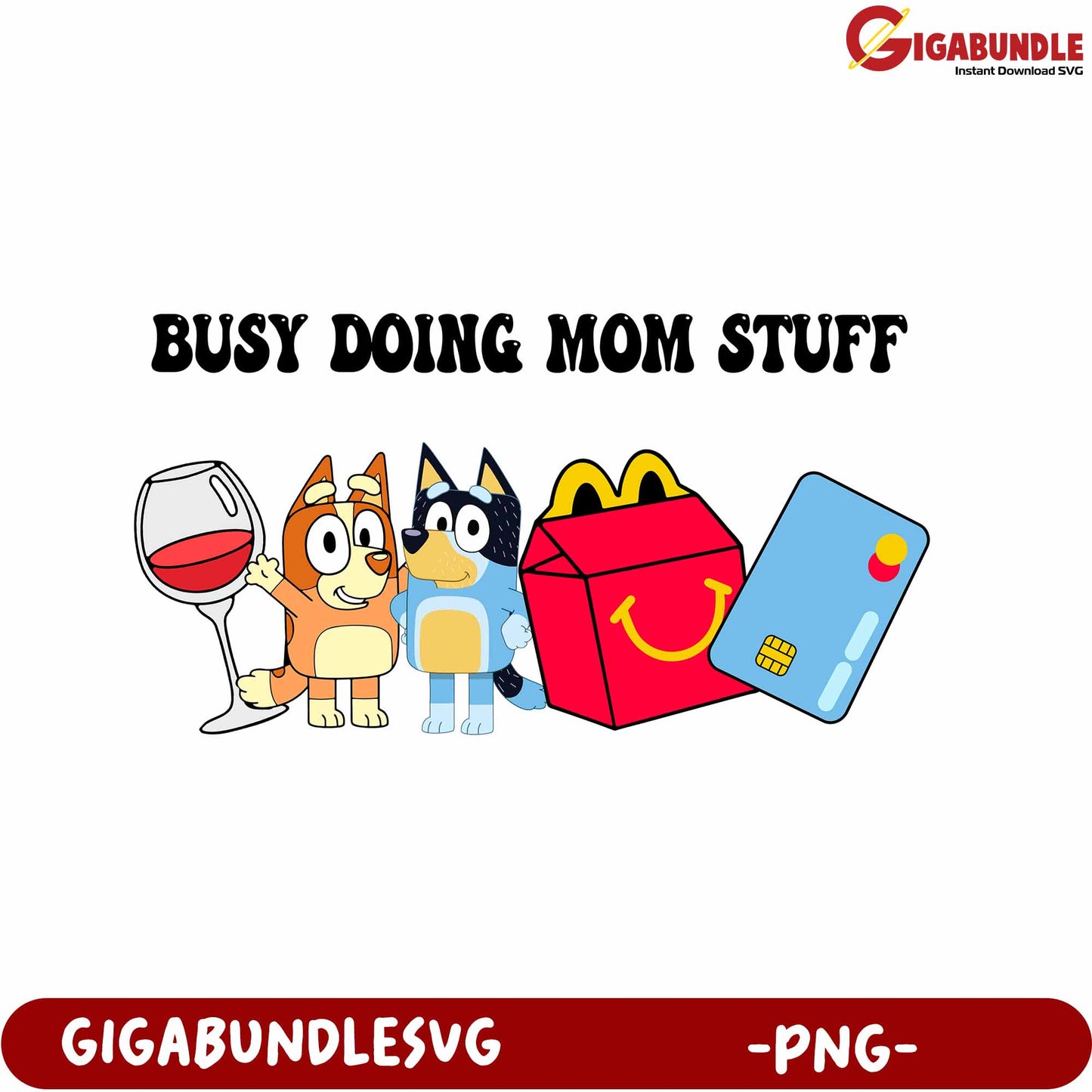Fun PNG Design for Moms Busy Doing Stuff with Characters