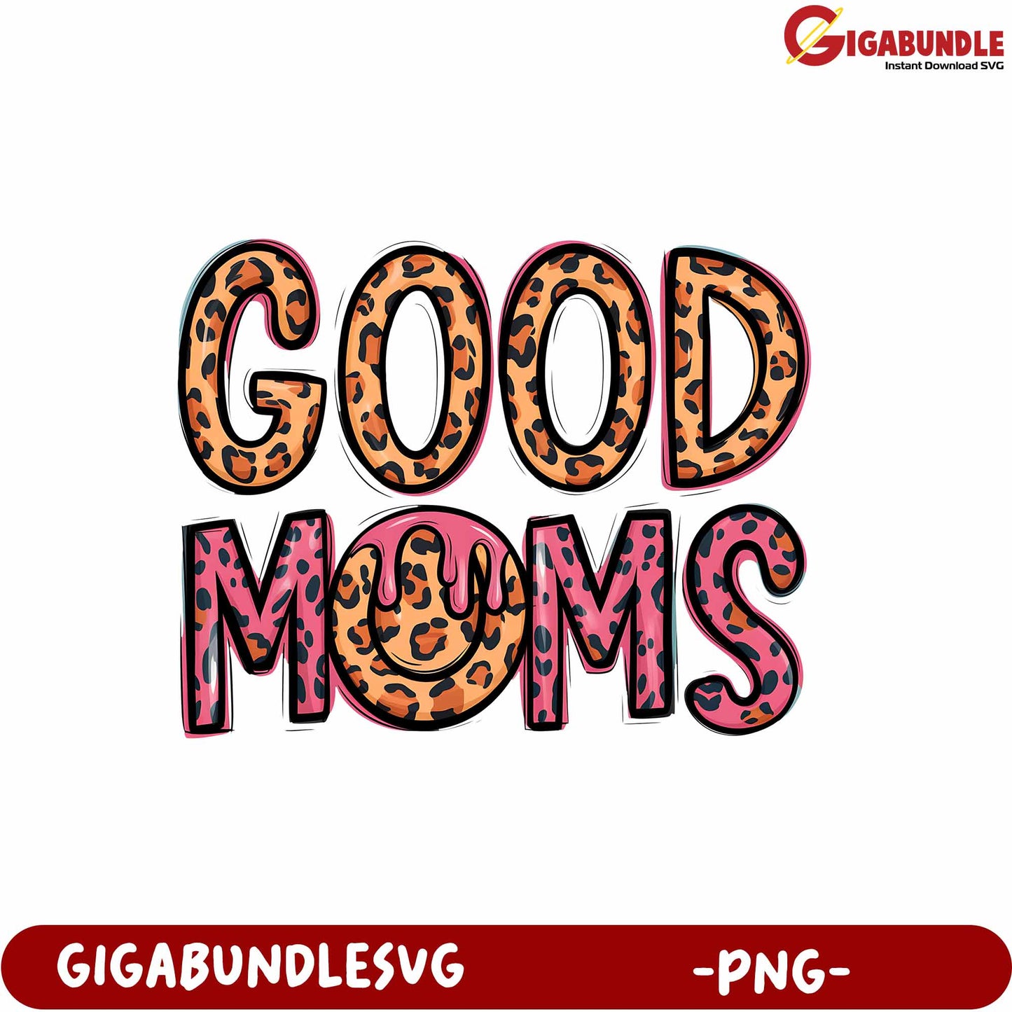 Good Moms Stylish PNG Design with Leopard Print for Creative Projects
