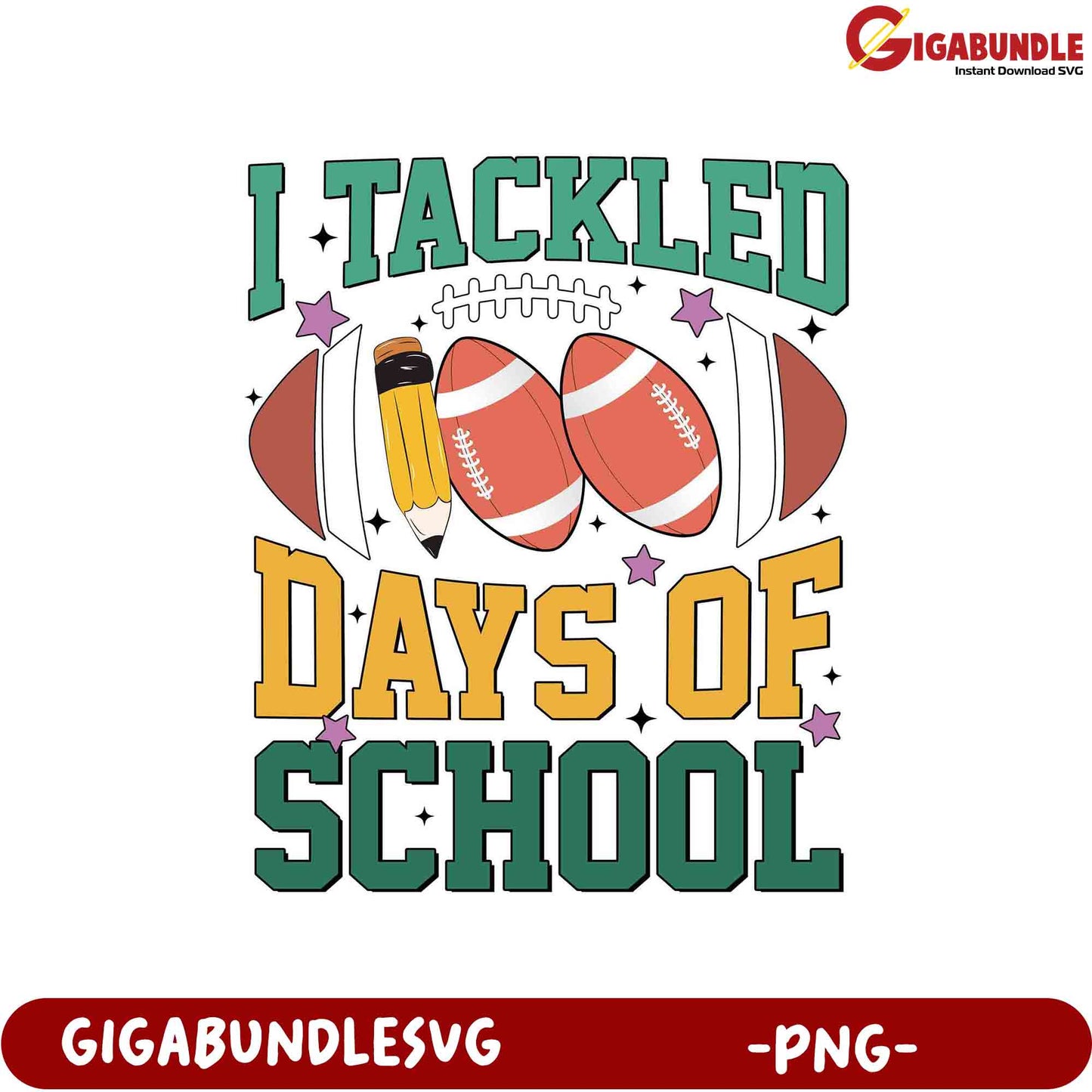 I Tackled Days of School PNG Design for Students