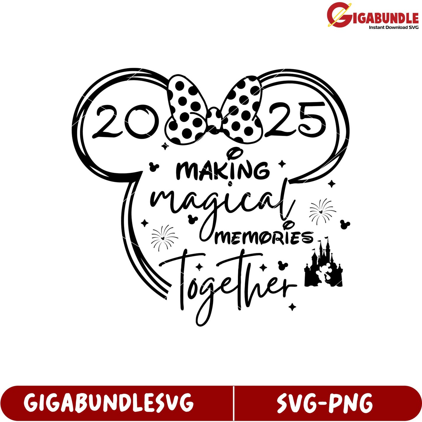 Magical Memories Together SVG Design for 2025 Celebration Events
