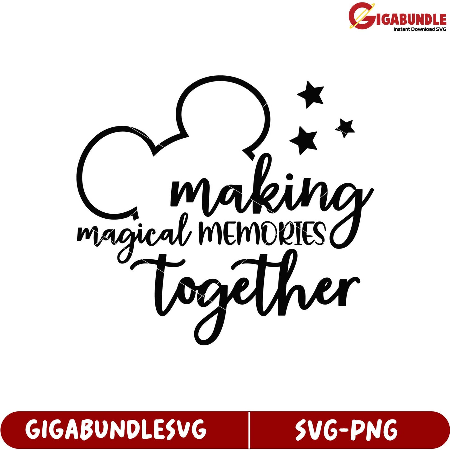 Making Magical Memories Together SVG File for Creative Projects