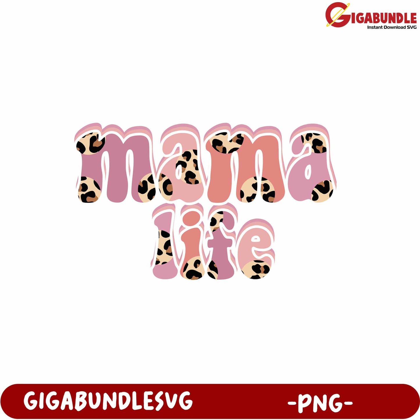 Mama Life Leopard Print PNG Design for Stylish Moms and Gifts