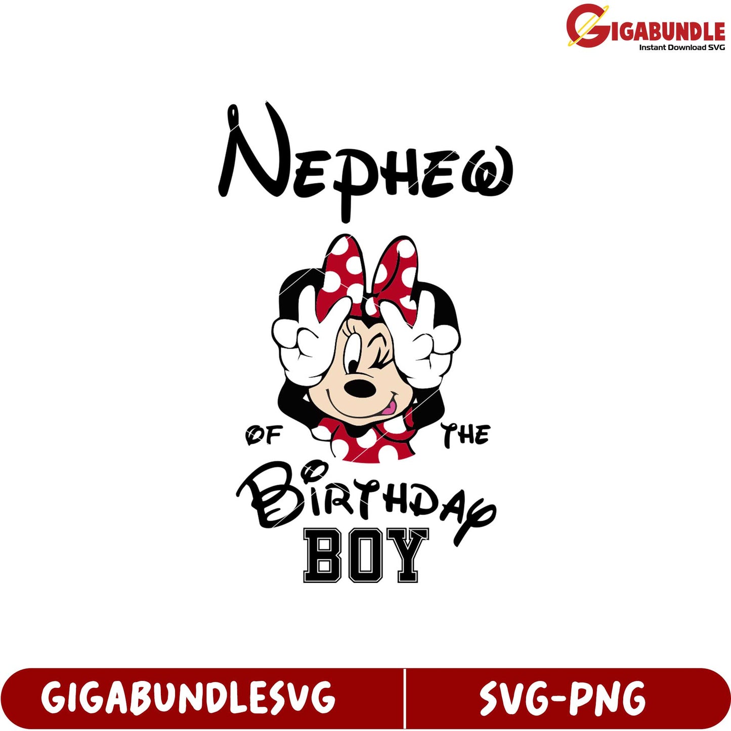 Nephew of the Birthday Boy Minnie Mouse SVG Design for Celebrations