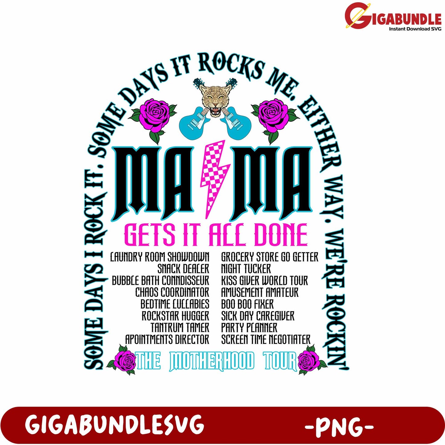 Rockin' Mama Gets It Done PNG Design for Mothers' Tour