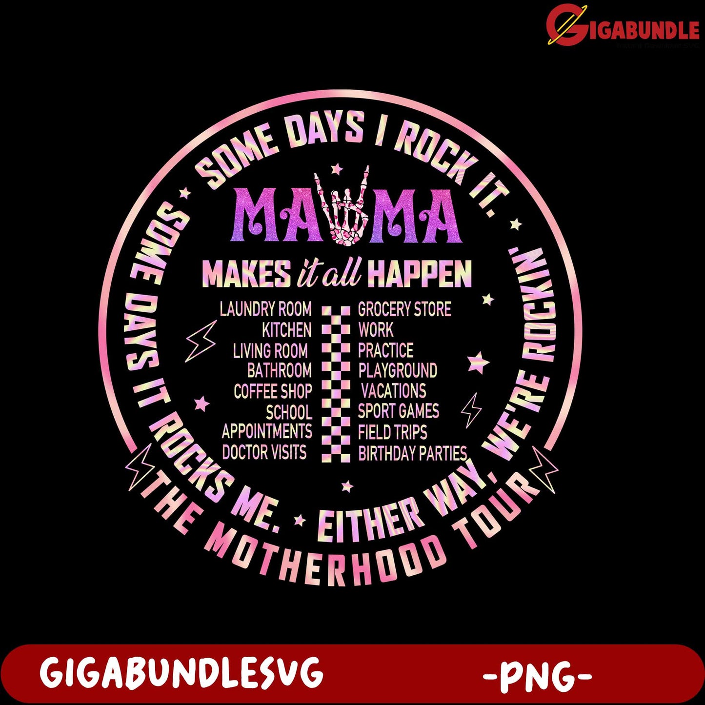 Rocking Mama Makes It Happen - Motherhood Tour PNG Design