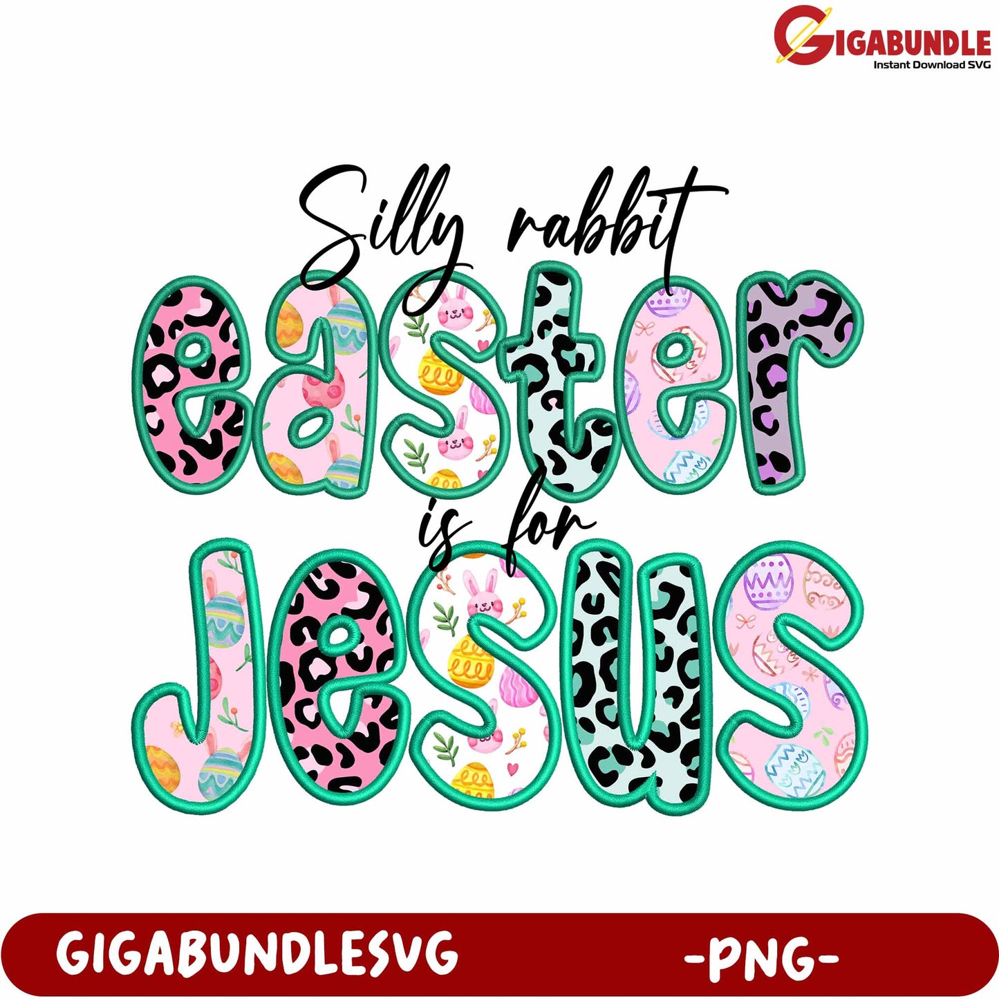 Silly Rabbit Easter Design for Jesus - Fun PNG Graphic