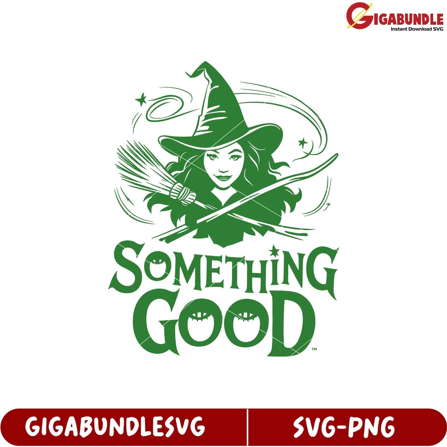 Something Good Witch Design for SVG Format Downloadable Product