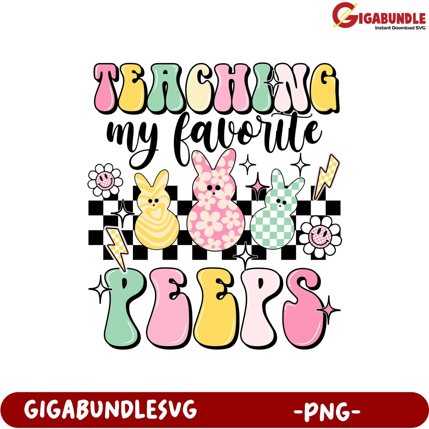 Teaching My Favorite Peeps Cute Bunny PNG Design for Teachers
