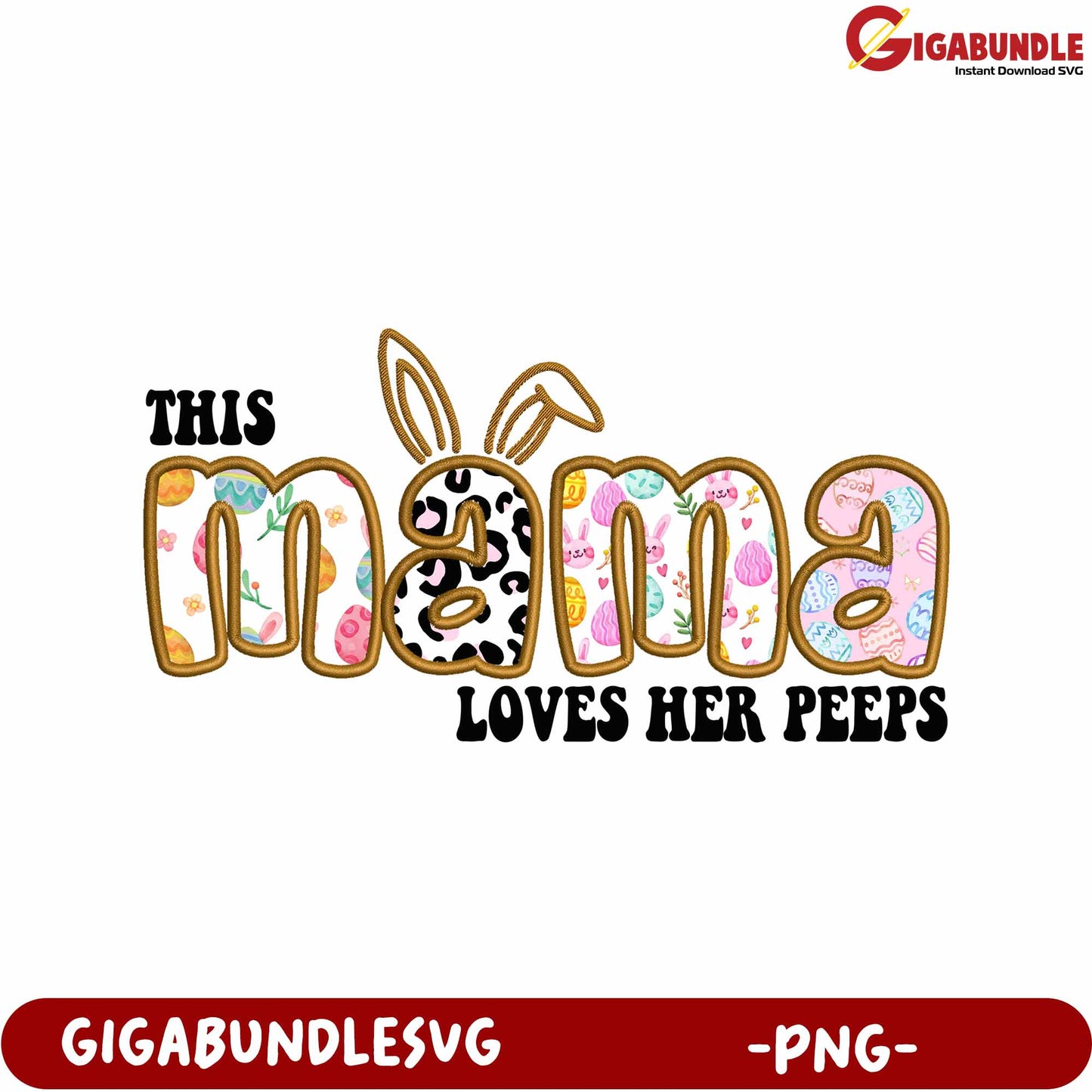 This Mama Loves Her Peeps Cute Bunny PNG Design for Crafts
