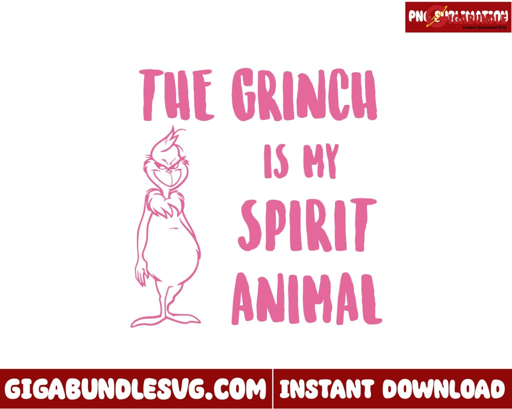 The Grinch Is My Spirit Animal Png, Grinchmas png, Christmas png
