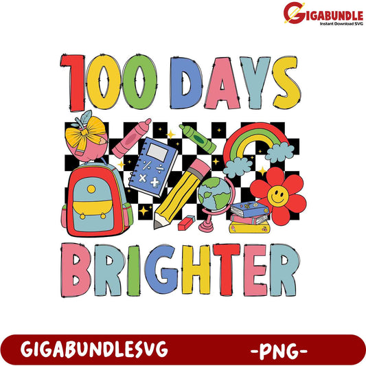 100 Days Brighter PNG Graphic for Fun School Projects