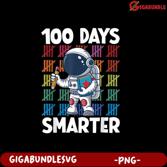 100 Days Smarter Astronaut PNG for Fun Learning Moments