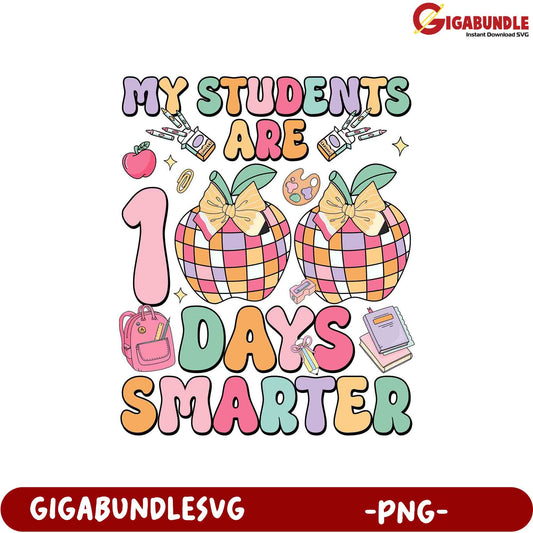 100 Days Smarter Students Graphic PNG for Teachers