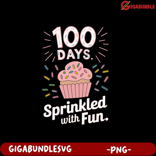 100 Days Sprinkled with Fun Cupcake PNG Design