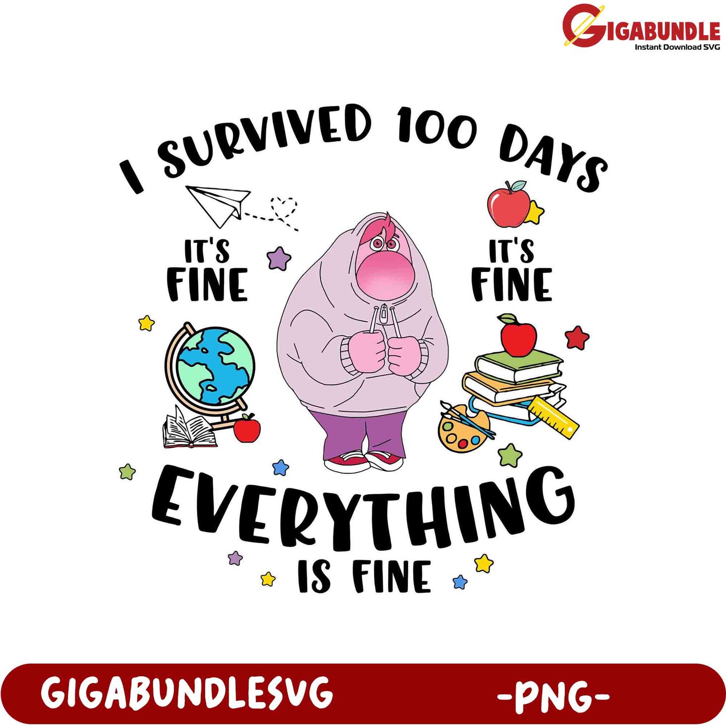 100 Days Survived Funny PNG Design - Everything is Fine