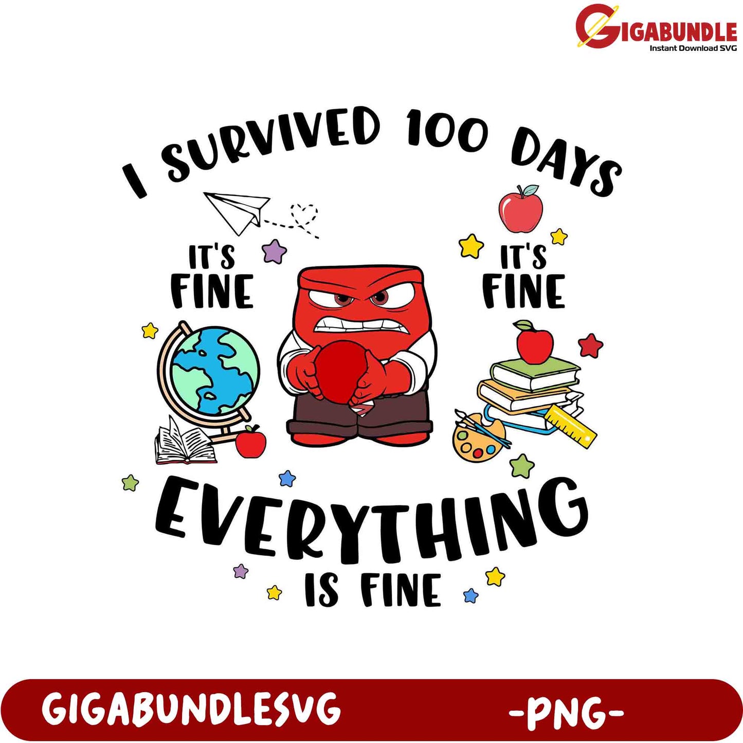 100 Days Survived PNG Graphic - Everything is Fine Design