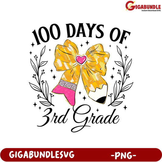 100 Days of 3rd Grade Cute Bow PNG Design for Teachers