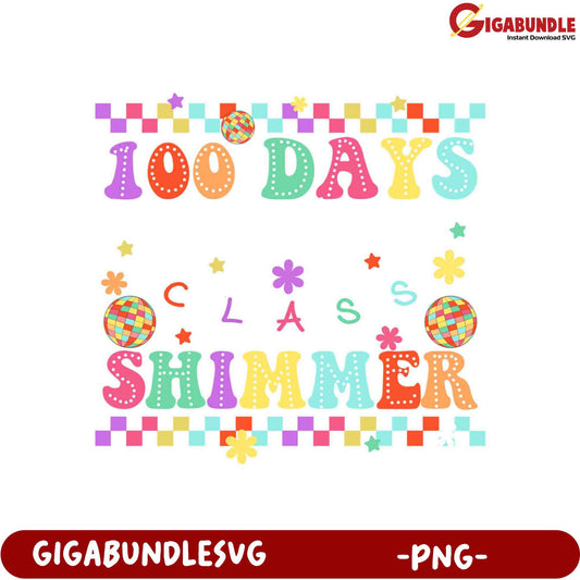 100 Days of Class Shimmer Colorful PNG Design