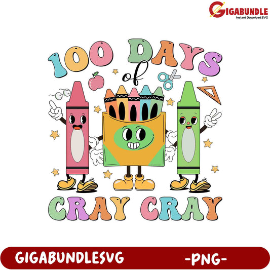 100 Days of Cray Cray Fun - Colorful PNG Design