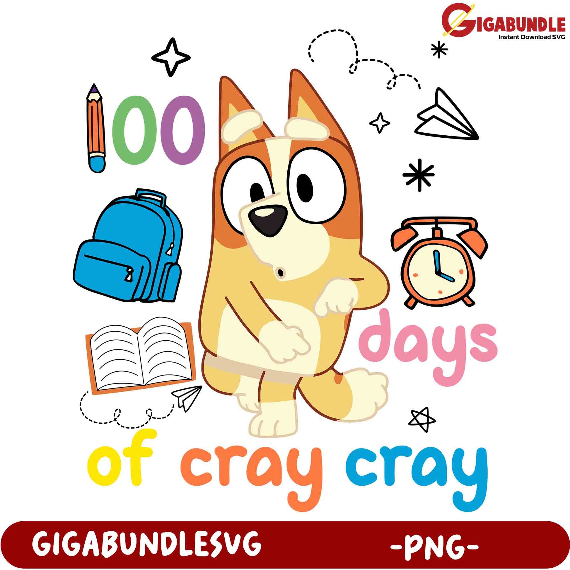 100 Days of Cray Cray PNG Dog SVG