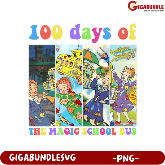 100 Days of Fun with The Magic School Bus - PNG Design