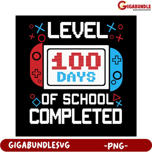 100 Days of School Completed Gaming Themed PNG Design