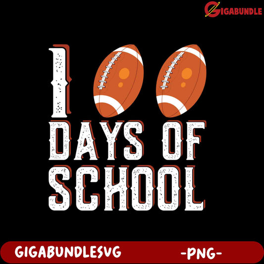 100 Days of School Football Design - PNG Format Download