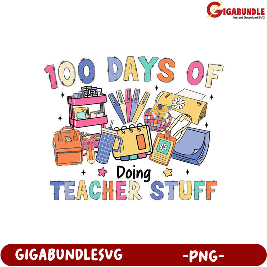 100 Days of Teacher Stuff PNG for Creative Projects