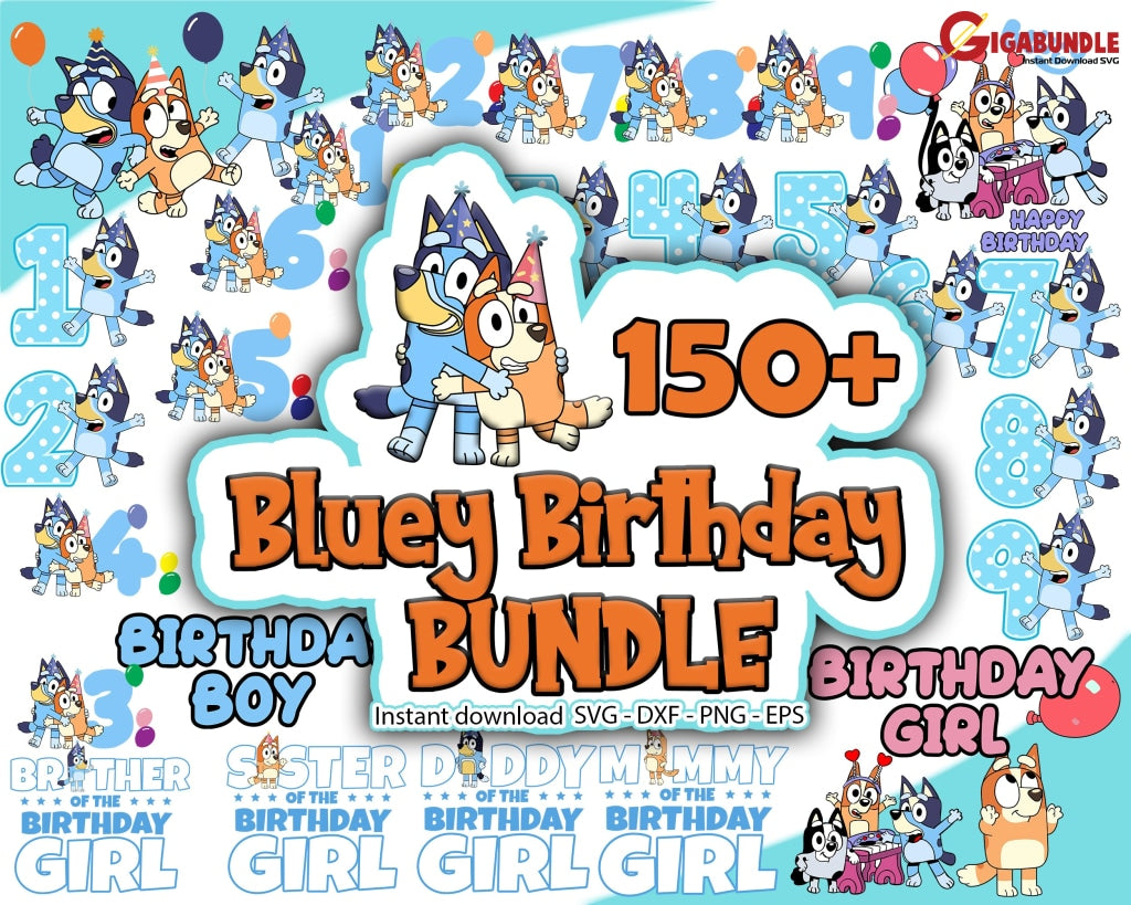 150+ Bundle Bluey Family Party Svg Heeler Instant Download Png Birthday Png Font Included Print