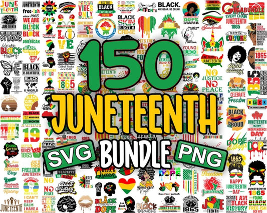 150 Juneteenth Svg Png Bundle Juneteenth Sublimation Png Free-Ish Svg Shirt Is My Independence Day