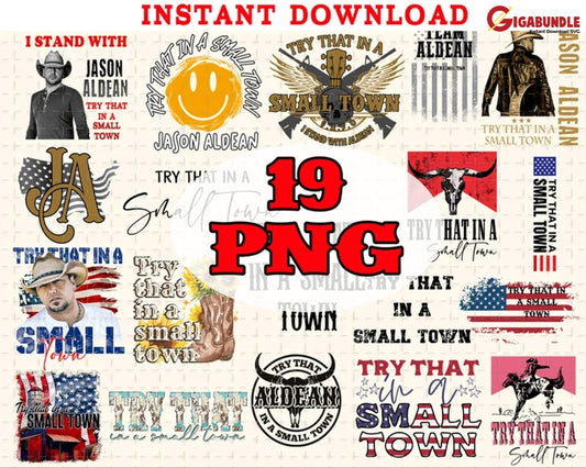 18 Try That In A Small Town Bundle Png Files For Sublimation American Flag Png Jason Aldean Country